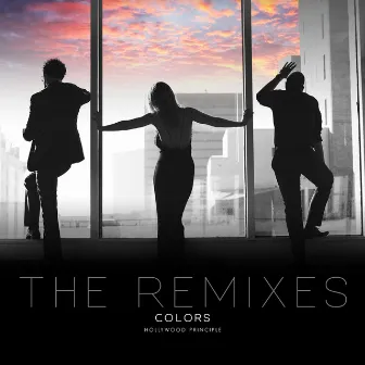 Colors: The Remixes by Hollywood Principle