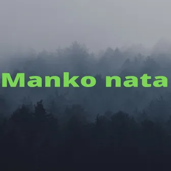 Manko Nata by 