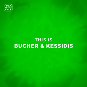 This is Bucher & Kessidis by Bucher & Kessidis