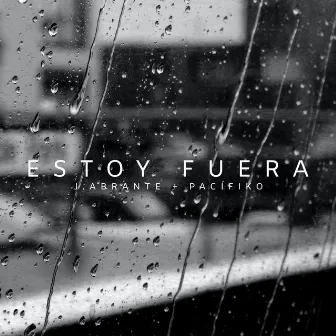 Estoy Fuera by Pacífiko