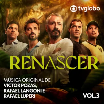 Renascer (Música Original de Victor Pozas, Rafael Langoni e Rafael Luperi), Vol. 3 by Rafael Luperi