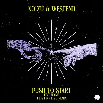 Push To Start (t e s t p r e s s Remix) by Noizu