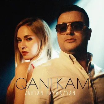 Qani Kam by Vartan Taymazyan