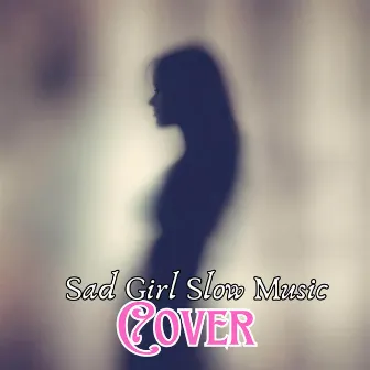 When The Party is Over Cover by Sad Girl Slo Music