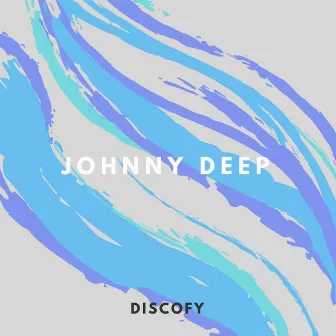 Discofy by Johnny Deep