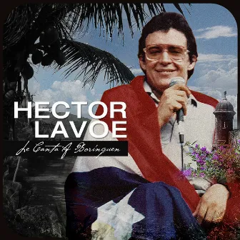 Le Canta A Borinquen by Héctor Lavoe