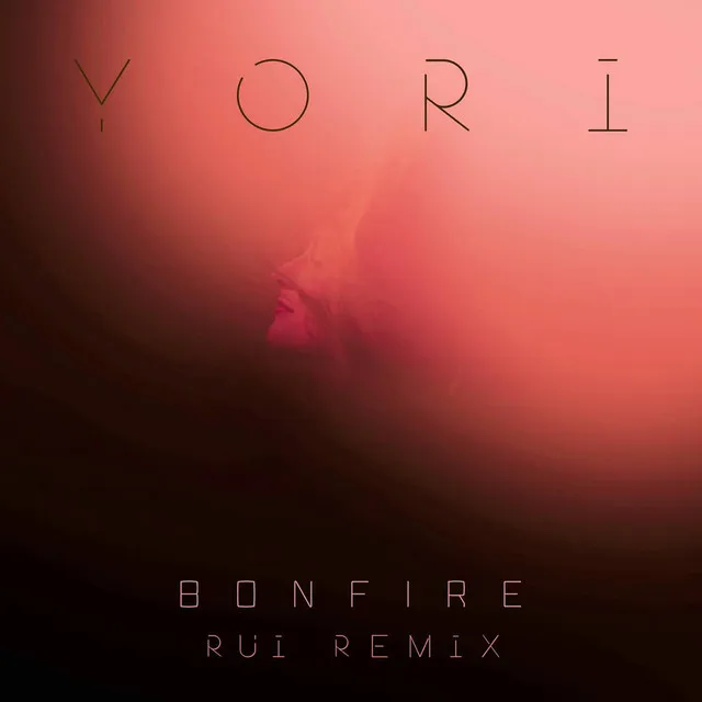 Bonfire - RUI Remix