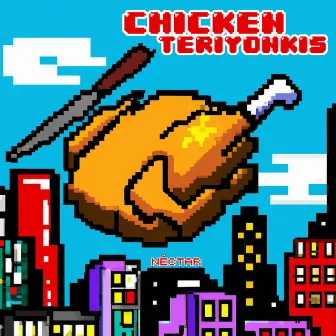 Chicken Teriyonkis by Néctar