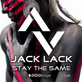 Stay the Same by Jack Lack