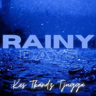 Rainy Days by T'jugga