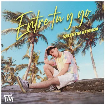 Entre Tu y Yo by FIM Records