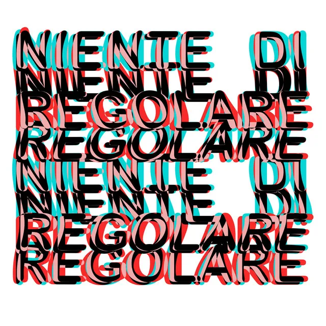 Niente di regolare