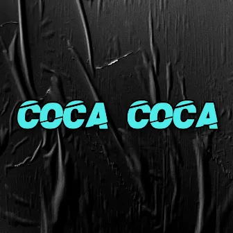 Coca Coca by Guaracha Sound