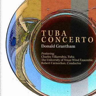 Donald Grantham: Tuba Concerto by Donald Grantham