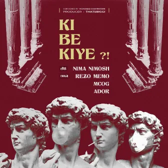 Ki be kiye by Rezo Memo