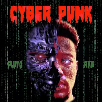 CyberPunk by KID AXE