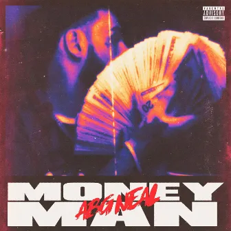 Money Man by ABG Neal