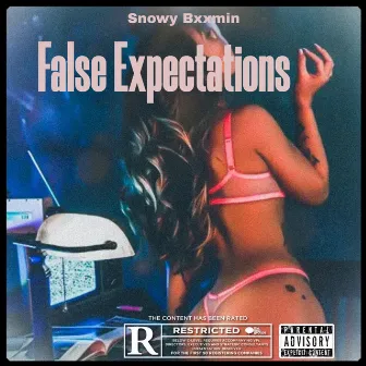 FALSE EXPECTATIONS by Snowy Bxxmin