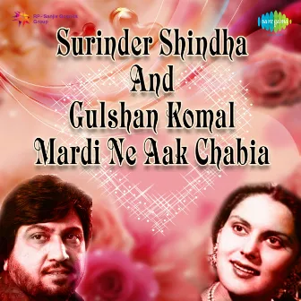 Mardi Ne Aak Chabia by Gulshan Komal