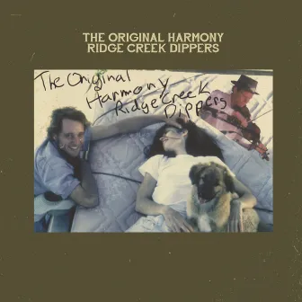 The Original Harmony Ridge Creek Dippers by The Original Harmony Ridge Creek Dippers