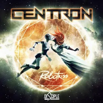 Robotkiss EP by Centron