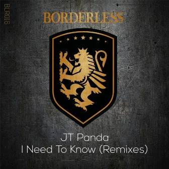 I Need To Know (The Remixes) by Jt Panda