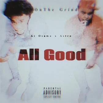 All Good by Ai Osama