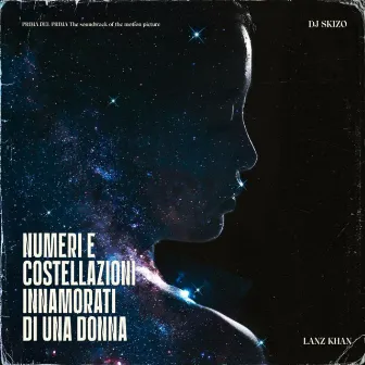 Numeri e costellazioni innamorati di una donna by DJ Skizo