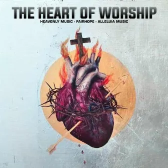 The Heart Of Worship by Alleluia Music