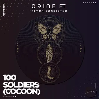 100 Soldiers (Cocoon) by C.9ine