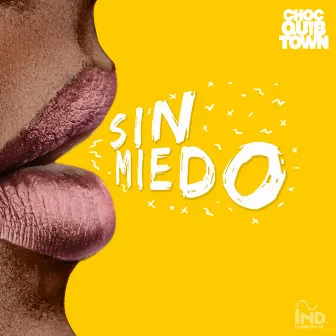 Sin Miedo by ChocQuibTown