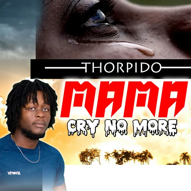 Mama Cry No More