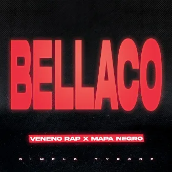 Bellaco by Veneno Rap