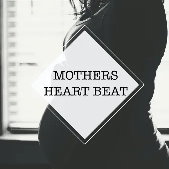 Mothers Heart Beat by Nature Sleep Noise