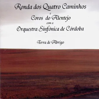 Terra de abrigo by Ronda Dos Quatro Caminhos