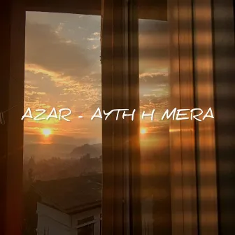 Ayth H Mera by Azar