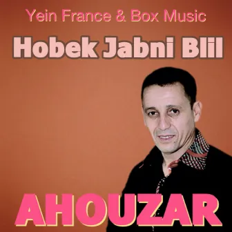 Hobek Jabni Blil by Ahouzar