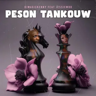 PESON TANKOUW by DJ Magickenny