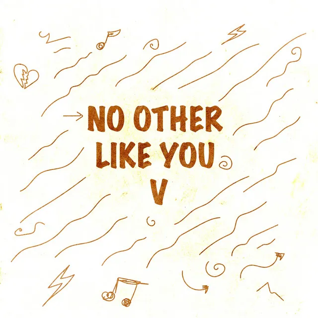 No Other Like You V