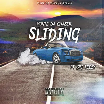 Sliding by Vonte Da Chaser