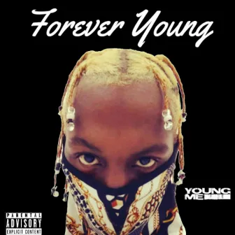 Forever Young by YoungMe