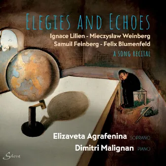 Elegies and Echoes by Elizaveta Agrafenina