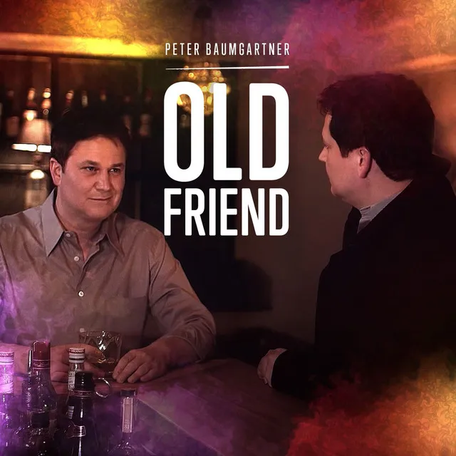 Old Friend - 2021 Version