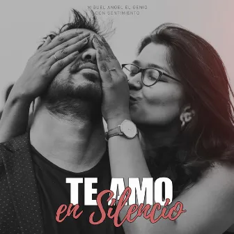 Te Amo en Silencio by Miguel Angel ElGenio