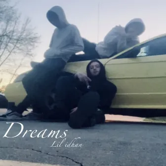 Dreams by Lil IDHAN