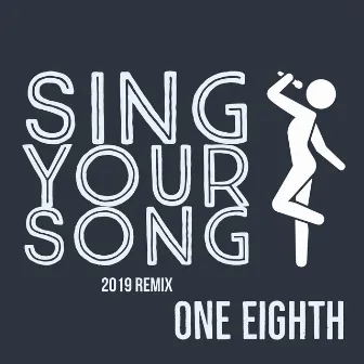 Sing Your Song (2019 Remix) by Unknown Artist