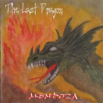 The Last Dragon by Mendoza