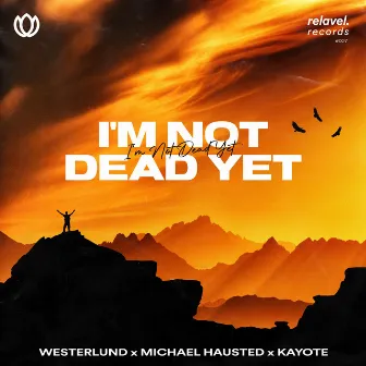 I'm Not Dead Yet by Westerlund