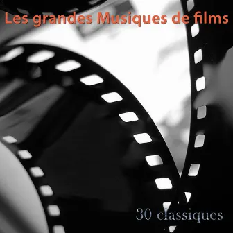 Les grandes musiques de films (30 classiques) by Hollywood Pictures Orchestra