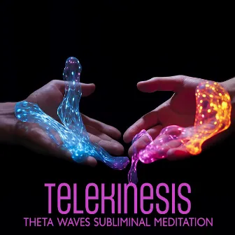 Telekinesis: Theta Waves Subliminal Meditation to Awake Your Metaphysical Powers, Psychokinesis & Miracles, Powerful Frequency Activation by Sound Therapy Revolution